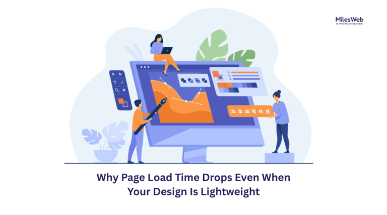 Why Page Load Time Drops Even When Your Design Is Lightweight